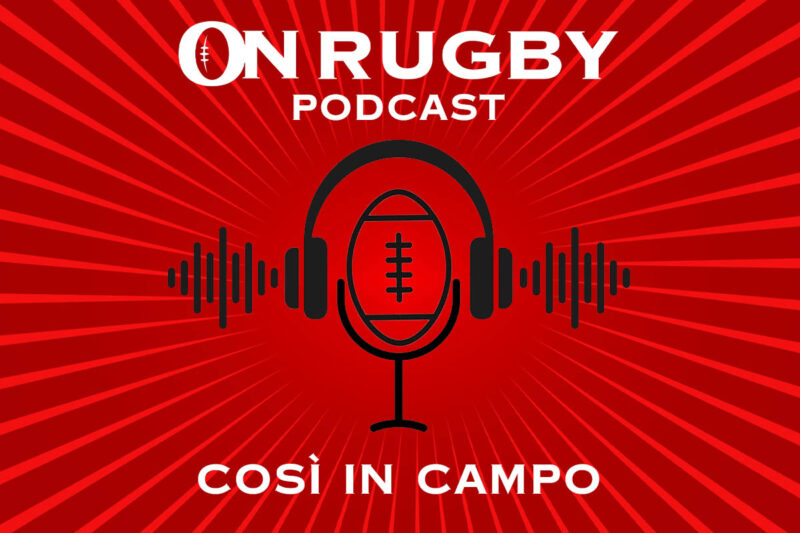 onrugby podcast così in campo